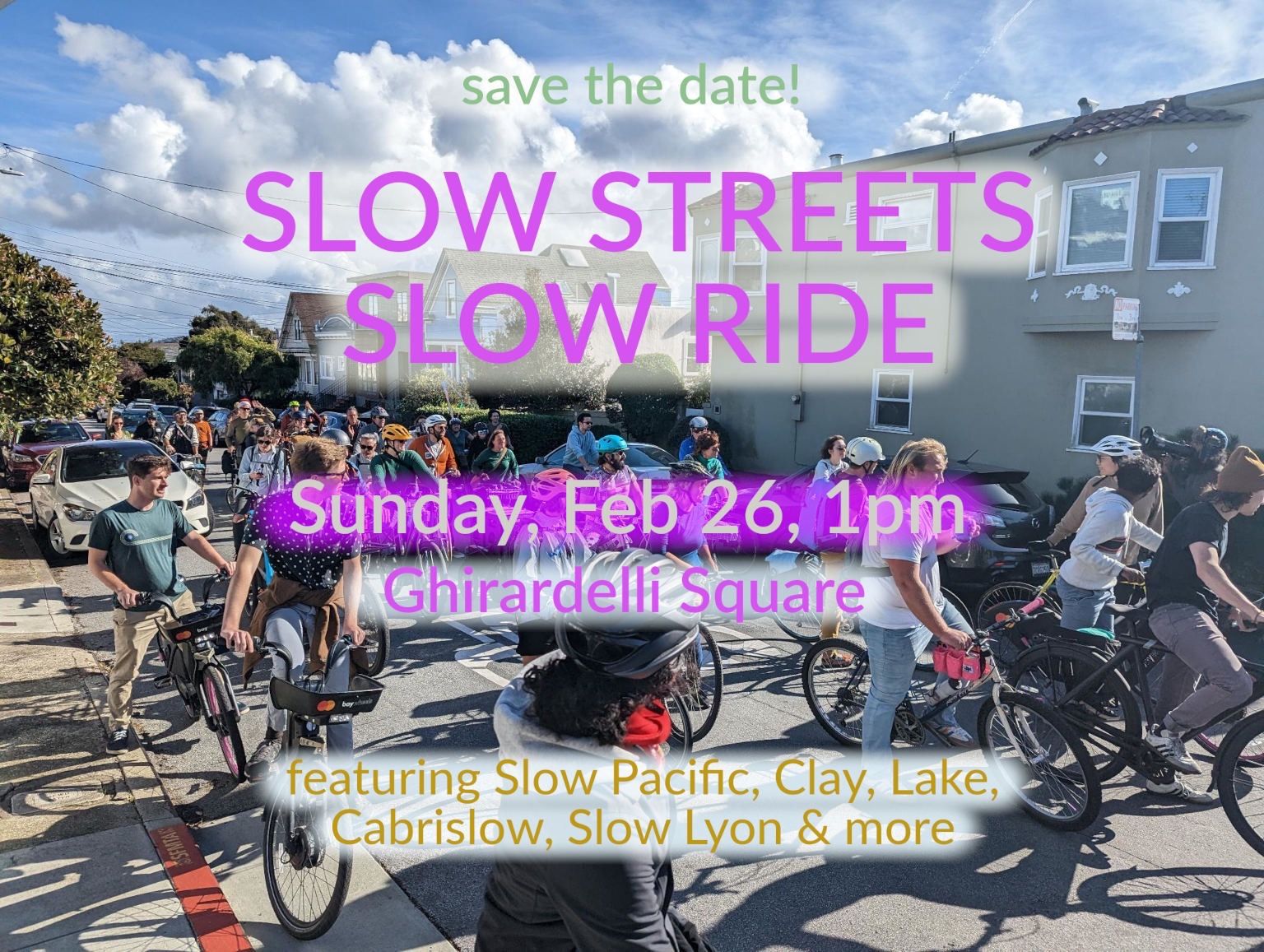 Slow Street Slow Ride- Sunday Feb. 26, 1pm