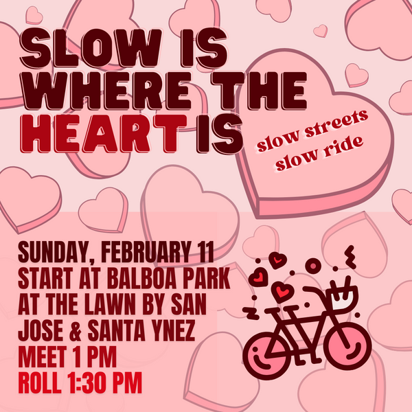 Feb 11th Slow Ride — Slow Is Where the Heart Is